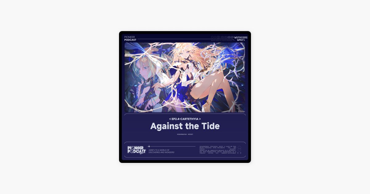 Against the Tide(Original Game Soundtrack) - Wuthering Waves & Forts
