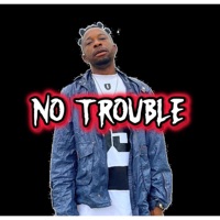 No Trouble - Single - Schoolboylee