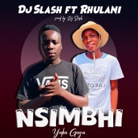 Nsimbhi Yaka Gaza (feat. Rhulani) - Single - Dj Slash Wa Marimba