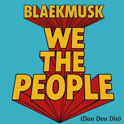 We The People (Dan Don Dio) - Single