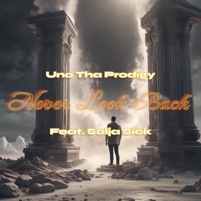 Never Look Back (feat. Solja Sick) - Single