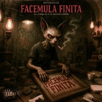 Facemula Finita (feat. El Zinga, Zema, Flc, Enea Narco & DìDiMe) [Remastered] - Single - Daniel's Sake