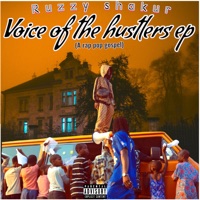 Voice of the Hustlers - EP - Ruzzy shakur
