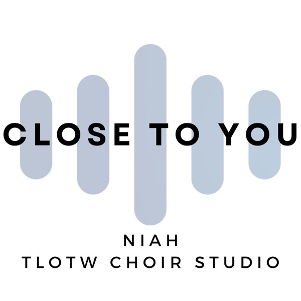 Close to You
