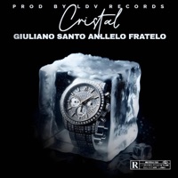 CRISTAL (feat. Anllelo Fratello & LDV) - Single - Giuliano Santo