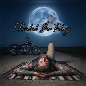 Album cover for I Needed You Today - Single