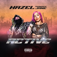 ACTIVE (feat. SoMaryJane) - Single - Hazelofficial90