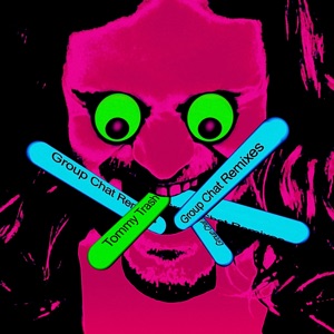 Group Chat (Remixes) - EP
