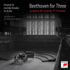 Beethoven for Three: Symphony No. 4 and Op. 97 "Archduke" - Yo-Yo Ma, Leonidas Kavakos & Emanuel Ax