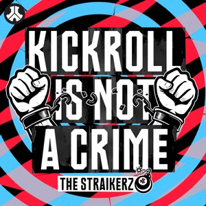 Kickroll Is Not a Crime (Extended Mix)