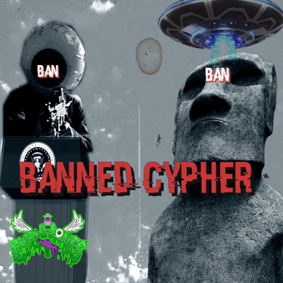 Banned Cypher (feat. TikiMane & Mister President) - Single