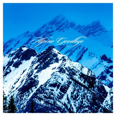 Alpine Goodbye - EP