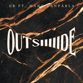 OUTSIIIIIDE (feat. Marc Vanparla) GB