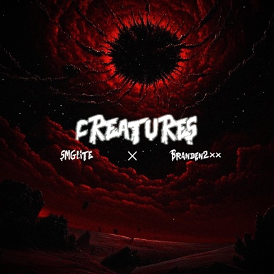 Creatures (feat. Branden2xx) - Single