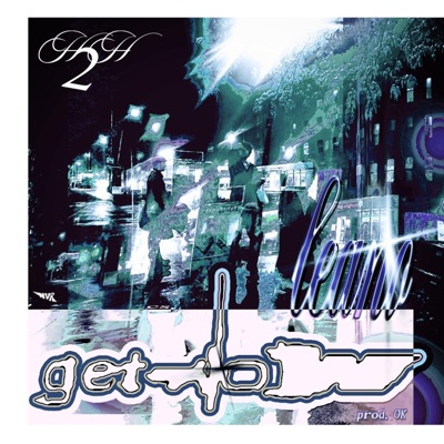 Get Low (feat. H2H & Leano) - Single
