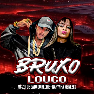Bruxo Louco - Single