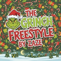The Grinch Freestyle - Single - Zaze