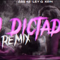 MI DICTADURA (KEIN & LEY G Remix) - Single - As42