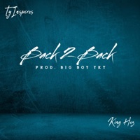 Back 2 Back - Single - King Hez & Ty Inspires