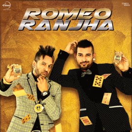 Romeo Ranjha Garry Sandhu, Jazzy B, Jatinder Shah & Veet Baljit