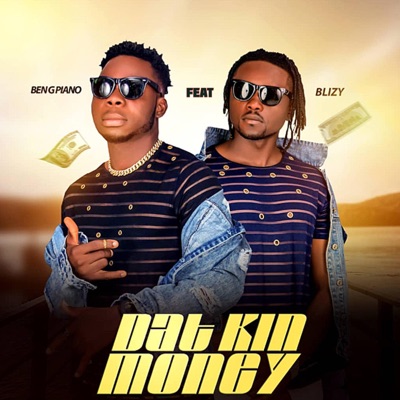 Dat Kin Money (feat. Blizy) - Single