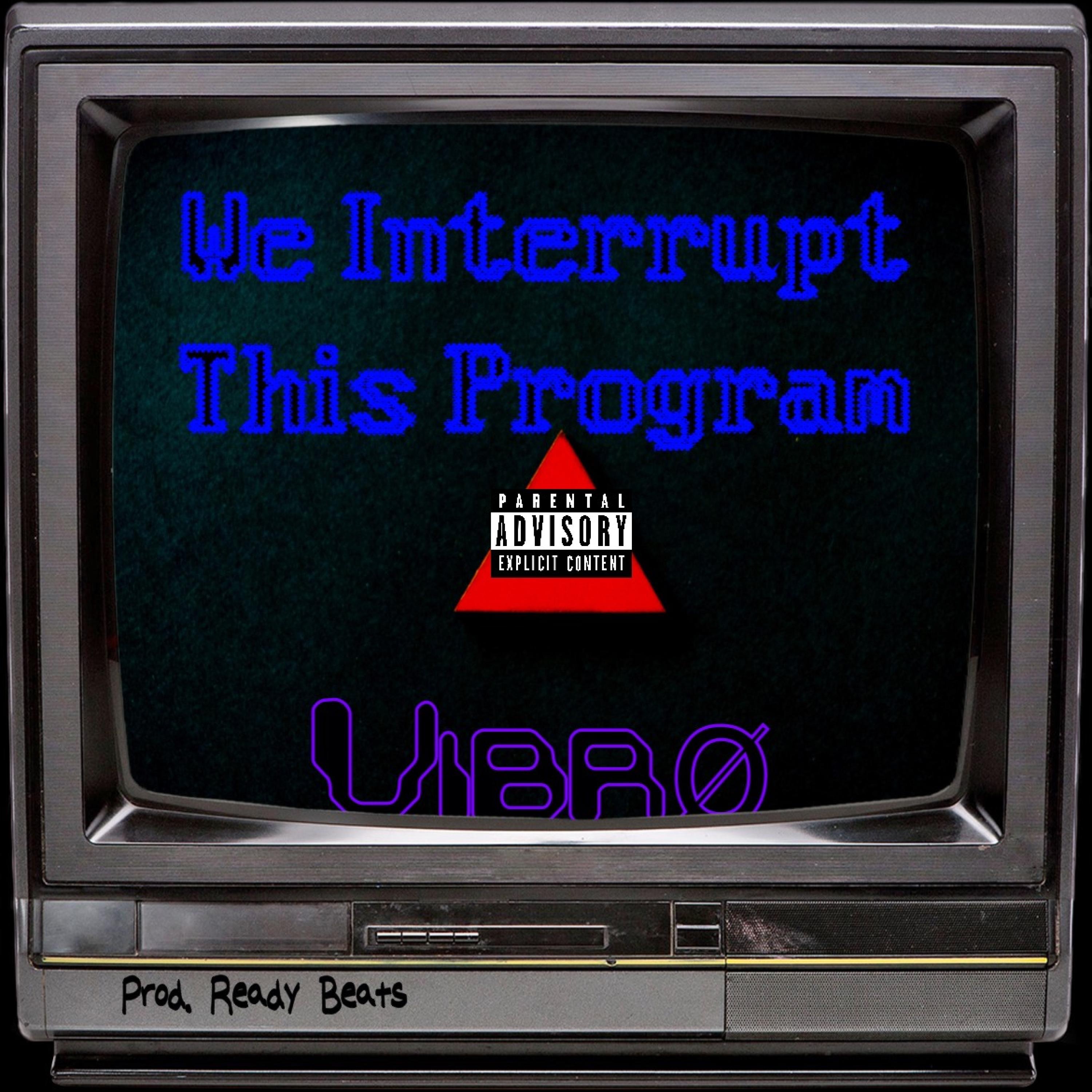 We Interrupt This Program - Single