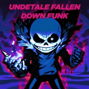 UNDERTALE FALLEN DOWN FUNK - EP
