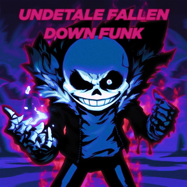 UNDERTALE FALLEN DOWN FUNK - EP
