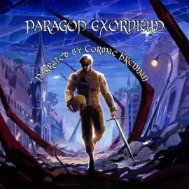 Paragon Exordium (Unabridged)