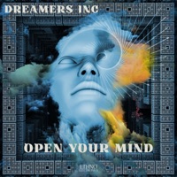 Open Your Mind - Single - Dreamers, Inc.