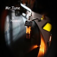 NOBODY - Single - Mr.Tune