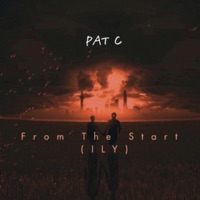 From the Start (Ily) [Radio Edit] - Single - Pat C