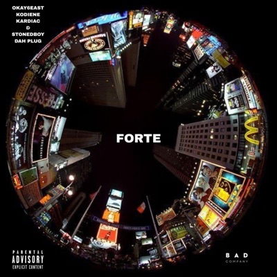 FORTE (feat. Kodeine Kardiac, Stonedboy Dah Plug & Okay6east) - Single