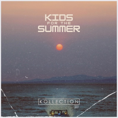 Kids For The Summer (feat. I$$Y) - Single