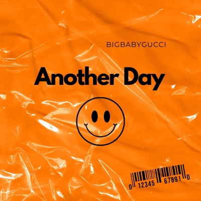 Another Day (feat. BIGBABYGUCCI) - Single