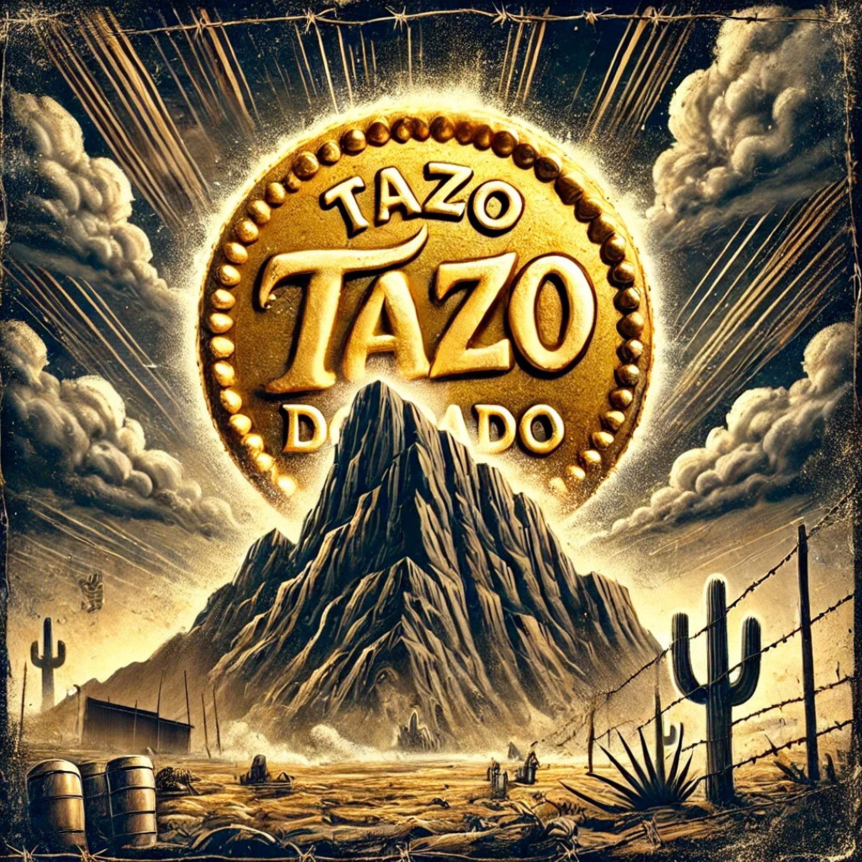 Tazo dorado (corrido de la patrulla espiritual) - Single