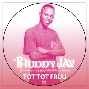 Tot Tot Fruu (feat. Slimeboy legupta, Officixl Rsa & Benzoo)