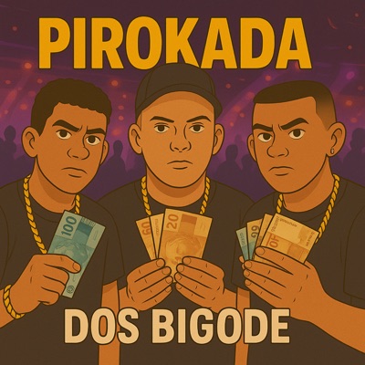 Pirokada dos Bigode - Single