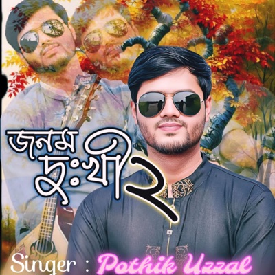 Jonom dukhi 2 (feat. Zakir Hossain Razu) - Single