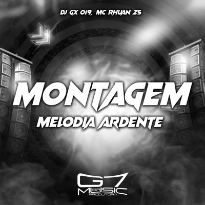 Montagem Melodia Ardente - Single