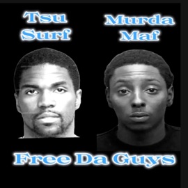 Free Da Guys (unmastered) (feat. Tsu Surf) Murda Maf