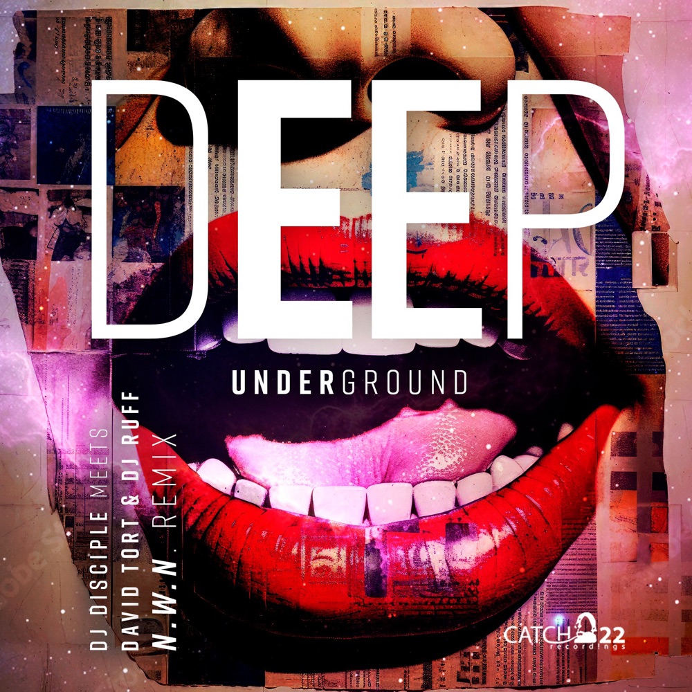 Обложка альбома «Deep Underground (N.W.N. Club Remix) - Single» — DJ Disciple, David Tort & DJ Ruff