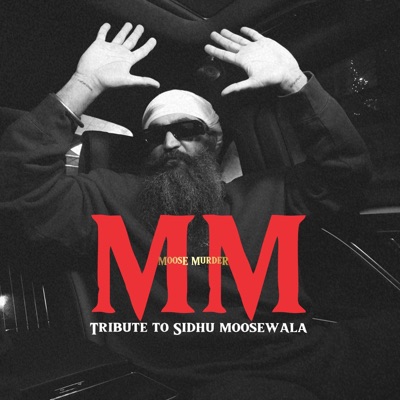 MM (Tribute to Sidhu Moosewala) - Single