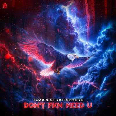 Don't Fkn Need U - Single
