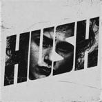 HUSH - Single