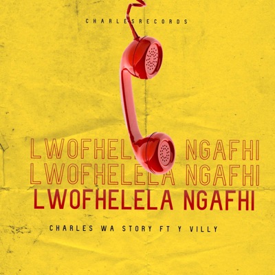 Lwofhelela ngafhi (feat. Y villy) - Single