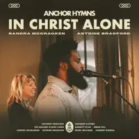 In Christ Alone — Anchor Hymns