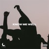 Know Me Well - Single