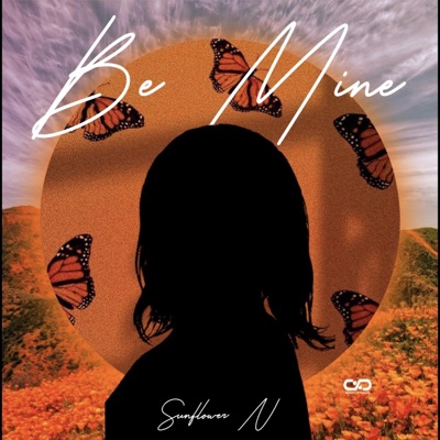 Be Mine (feat. Sunflower N) - Single
