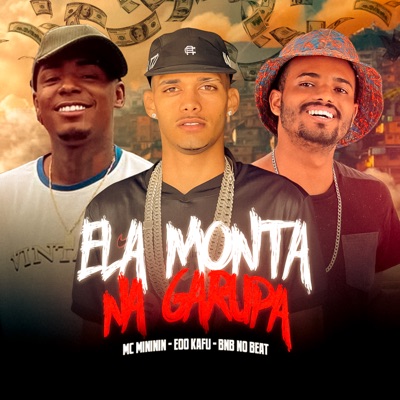 Ela Monta na Garupa (feat. MC Mininin) - Single